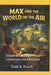 Max And The World On The Air