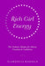 Rich Girl Energy: The Ultimate Mindset for Money, Freedom and Confidence by Florencia Daniels