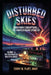 Disturbed Skies: Ionospheric Disruptions for the Amateur Radio Operator by Buddy The Cat, Terry W. Platt Nn4y