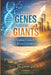 From Genes to Giant: Scaling Growth in Life and Enterprise: This book provides practical strategies to help individuals and organizations grow sustain by Laura Lee