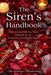 The Siren's Handbook How to Get What You Want Using the Art of Femininity & Glamour Magic by Magickal Appalachian