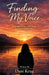 Finding My Voice: Leaving Abuse, A Journey Beyond Church Hurt by Danielle Nicole Krug