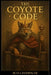 The Coyote Code by Sean Champagne