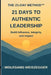 The 21-Day Method: Personal Growth Series - 21 DAYS TO AUTHENTIC LEADERSHIP: Build Influence, Integrity, and Impact by Wolfgang Weiszegger