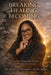 Breaking, Healing, Becoming by Keresha Harriott