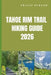 Tahoe Rim Trail Hiking Guide 2026: Discover High Sierra Views, Forested Paths, and Remote Backcountry Routes with Clear Navigation Insights by Travis Durand