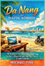Da Nang for Digital Nomads: The Budget Remote Work Guide to Beach Living, Fast Wi-Fi, Cheap Eats, and Long-Stay Freedom in Central Vietnam by Michael Fink