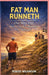 Fat Man Runneth: One More Hill: From Couch to Marathon in 10 Months by Robsie Wilkinson