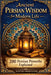 Ancient Persian Wisdom for Modern Life: 200 Persian Proverbs explained by Yavar Dehghani