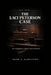The Laci Peterson Case: The Investigation, Evidence, and Trial Record by Hahn S. Albritton