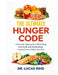 The Ultimate Hunger Code: A Proven Approach to Resetting Your Body and Reclaiming Control Over What You Eat. by Lucas Reid