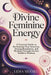 Divine Feminine Energy