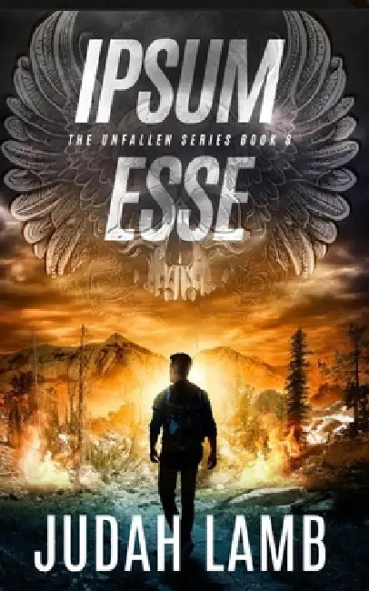 Ipsum Esse: A Christian Supernatural Thriller and Suspense Novel by Judah Lamb
