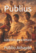 Publius: subsídios para leitura by Públio Athayde