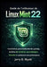 Guide de l'utilisateur de Linux Mint 22: Installation, personnalisation du système, maîtrise du terminal, automatisation, sécurité et optimisation des by Jerry B. Wyatt