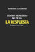 Pensar demasiado no te da la respuesta: Empieza a ver claro by Adriana Casanova