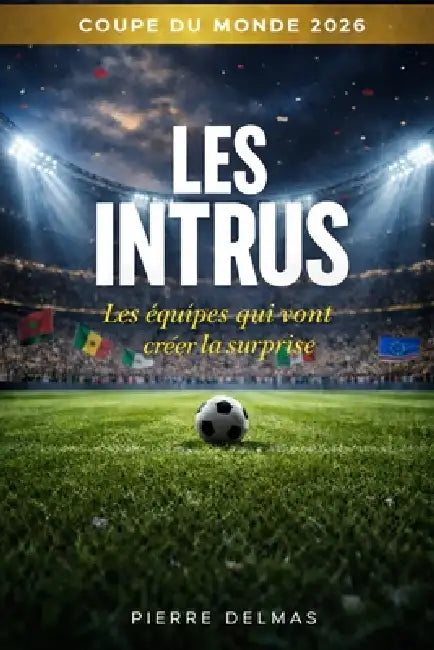 Les Intrus: Pourquoi 2026 appartient aux petits by Pierre Delmas