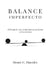 Balance Imperfecto: El desafío de vivir en plenitud sin perdernos en los extremos by Henry C. Huezley