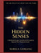 The Hidden Senses Handbook: Unlocking Intuition, Energy & Perception, Beyond the Physical World by Mirela Gorjanu