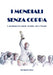 I Mondiali Senza Coppa: I Mondiali di Calcio Quando Non C'Erano by Daniele Fiore