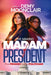 The Making of Madam President: The PRODIGY & The POLITICIAN by Demy Moonclair