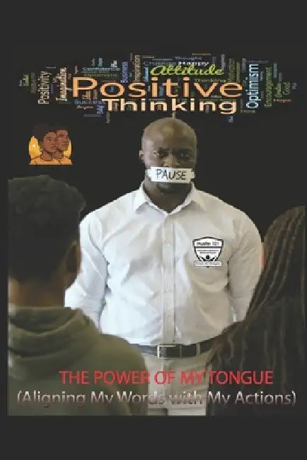 The Power Of My Tongue: (Aligning My Words with My Actions) by Caleb Little, Ayden Whitehead, Angelica Lopez