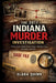 The 2017 Indiana Murder Investigation: A True Crime Study of the Delphi Murders Case, Evidence, and Trial by Elara Quinn