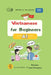 Vietnamese for Beginners - A1: Essential Vocabulary, Everyday Conversations and Basic Grammar by Phu Nguyen