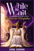 While You Wait - May Edition: A daily Devotional for Strength and Faith in God's Timing by Jane Edema