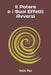 Il Potere e i Suoi Effetti Avversi by Solis Pax