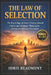The Law of Selection: The Psychology of Smart Choices, Mental Clarity, and Strategic Thinking for Personal and Financial Growth by Idris Beaumont