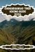Choquequirao Trek Hiking Guide 2026: Your Ultimate Adventure to Peru's Remote Inca Ruins, Cloud Forest Trails & High-Altitude Andean Treks by Jeff Laila