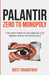Palantir: Zero to Monopoly: The Anti-Mimetic Playbook for Seeing What Others Can't by Riste Gramatikov