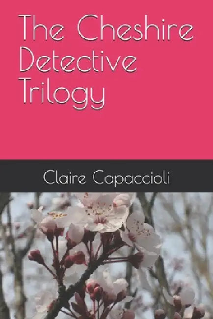 The Cheshire Detective Trilogy
