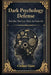 Dark Psychology Defense (3 Book Box Set): See the Tactics. Stay in Control. by Cleber Zani