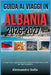 Guida AI Viaggi in Albania 2026-2027: Consigili Practice, Approfondimenti Culturali Ed Espirenze Curate Per Ogni Viaggatore by Alessandro Sofia