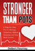 Stronger Than Pots: A Step-by-Step Plan to Manage Symptoms, Reduce Dizziness and Take Back Control by Delbert Flournoy