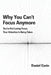 Why You Can't Focus Anymore: You're Not Losing Focus. Your Attention Is Being Taken by Daniel Corin