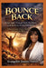 Bounce Back: Rising Again By The Power Of The Holy Spirit by Evangelist Jeannie Gaines