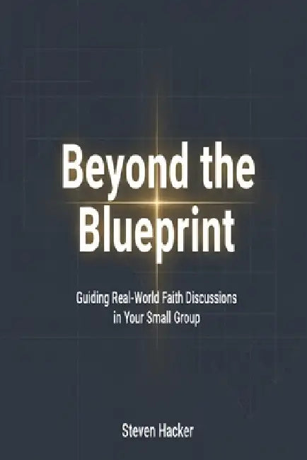 Beyond The Blueprint