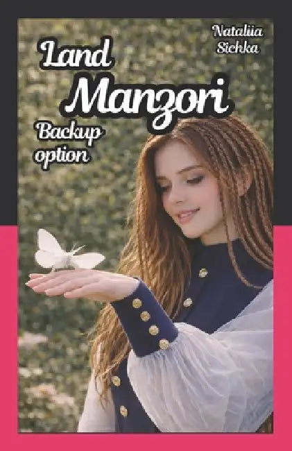 Manzori Land: Backup Option by Nataliia Sichka