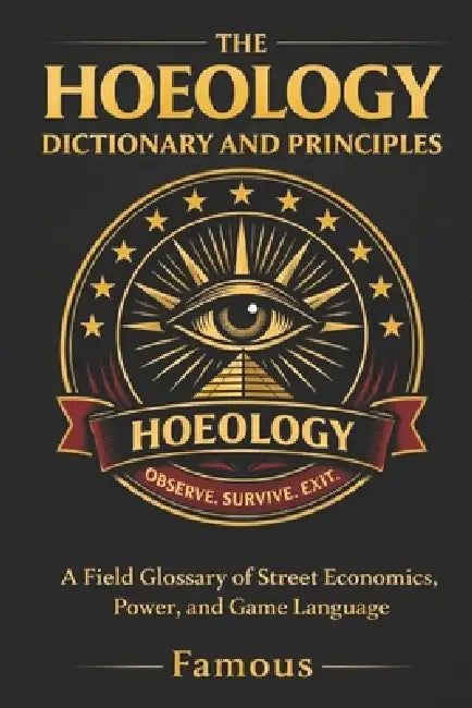 The Hoeology Dictionary And Principles: The Language, Laws, and Psychology of the Game by Famous Famous