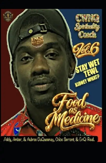 Food as Medicine vol. 6 by Chloe Serrant, Amber Duquesnay, Aubree Duquesnay