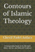 Contours Of Islamic Theology