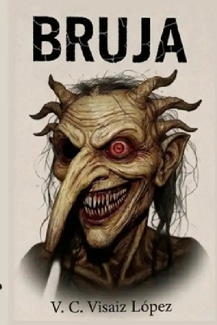 Bruja: La Bruja de Alameda by V. C. Visaiz Lopez