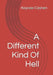 A Different Kind Of Hell by Kaycee Cashen