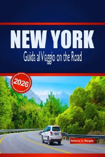 New York Guida Al Viaggio On The Road 2026