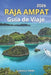 Raja Ampat Guía De Viaje 2026