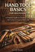 Hand Tool Basics for Beginners: A Practical Guide to Choosing, Using, and Caring for Essential Hand Tools by Talor Press