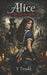 Alice Through the Abyss: A Gothic Retelling of Romance, Obsession, Madness and Shadows by Victor Hugo Tirado Castillo